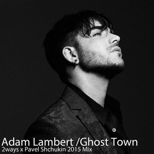 Adam Lambert - Ghost Town