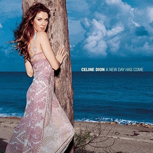 Celine Dion - A new day has come