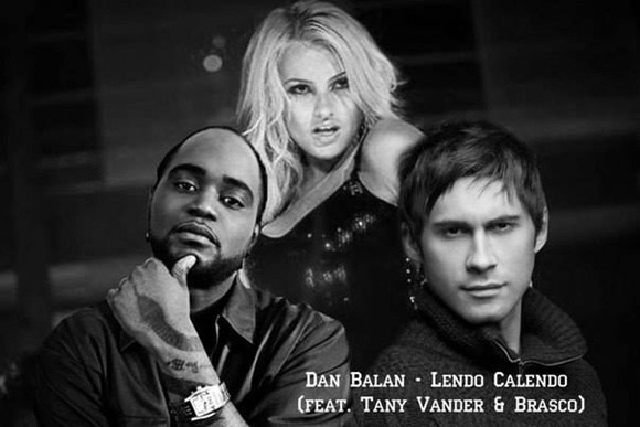 Dan Balan - Lendo Calendo feat Tany Vander & Brasco Calando