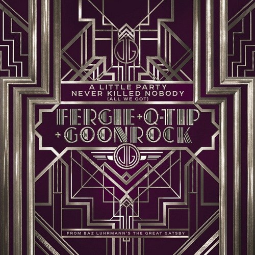 Fergie feat Q-Tip & GoonRock - A Little Party Never Killed Nobody (All We Got)