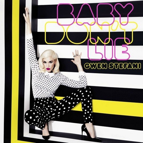 Gwen Stefani - Baby Don't Lie
