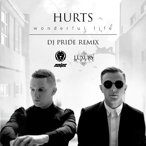 Hurts - Wonderful Life