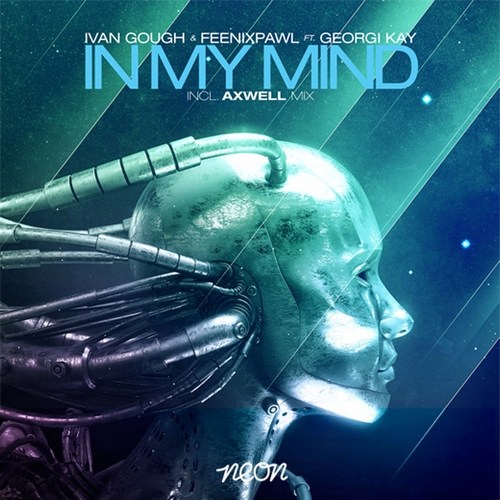 Ivan Gough & Feenixpawl ft. Georgi Kay - In my mind