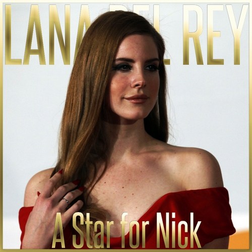Lana Del Rey - A Star for Nick