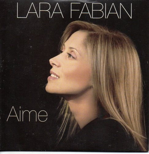 Lara Fabian - Aime