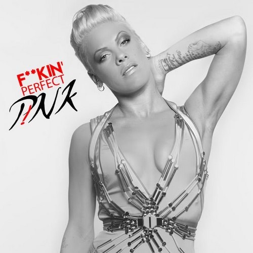 Pink - Fuckin Perfect