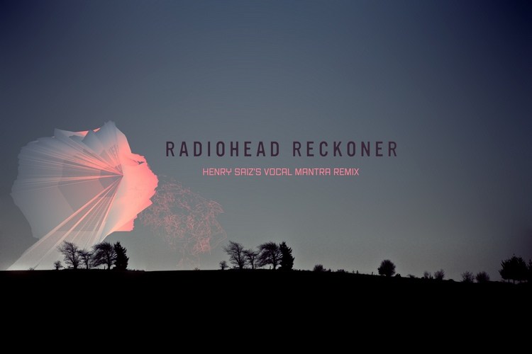 Radiohead - Reckoner