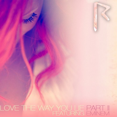 Rihanna - Love the way you lie Part 2