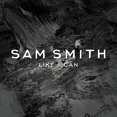 Sam Smith - Like I Can