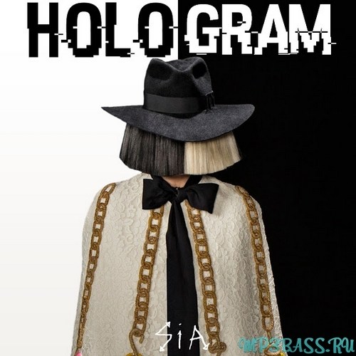 Sia - Hologram