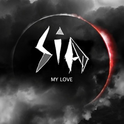 Sia - My Love