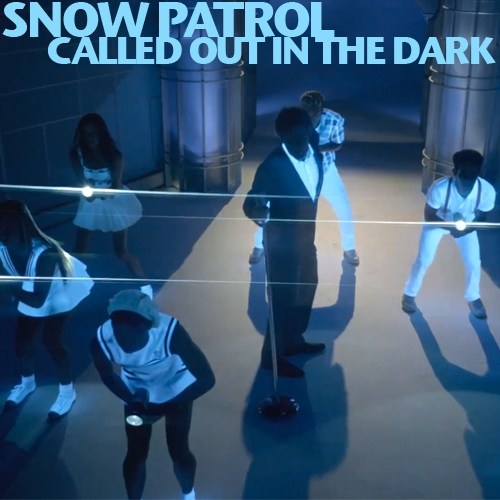 Snow Patrol - Called in the dark