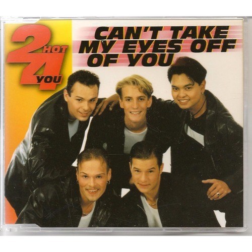 2 Hot 4 You - Can't Take My Eyes Off You