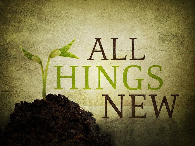 All Things New