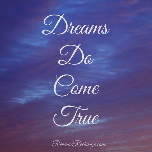 Dreams Come True