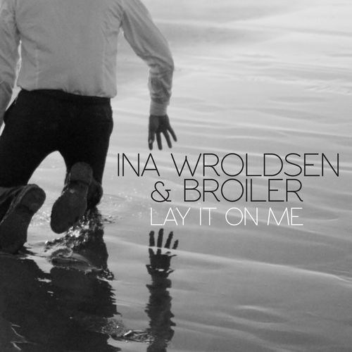 Ina Wroldsen And Broiler