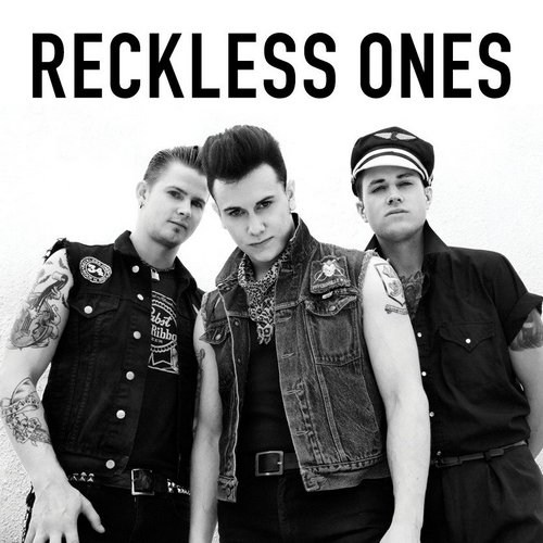 Reckless Ones