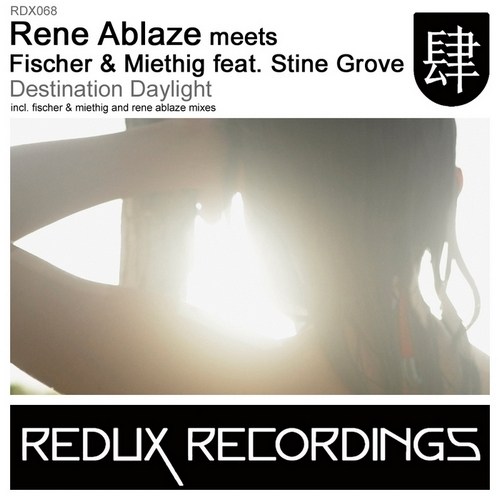Rene Ablaze meets Fischer And Miethig