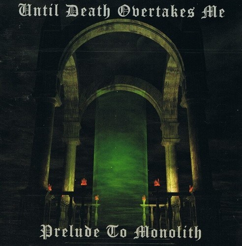 Until Death Overtakes Me